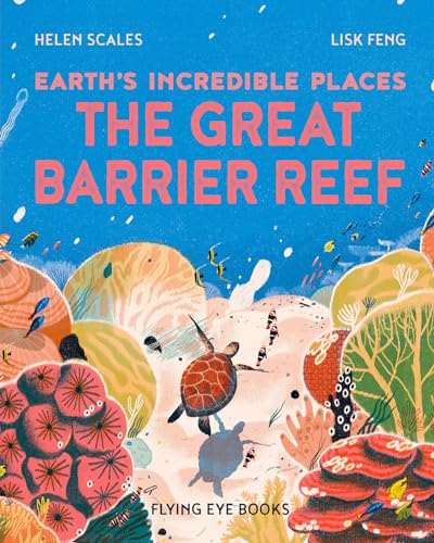 The Great Barrier Reef: Earth's Incredible Places von Flying Eye Books